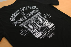 "Everything Is Borrowed" T-Shirt